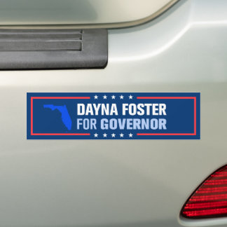 Dayna Foster for Florida Governor Bumper Sticker