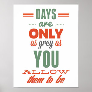 Days are!Vintage Typography Inspirational Poster