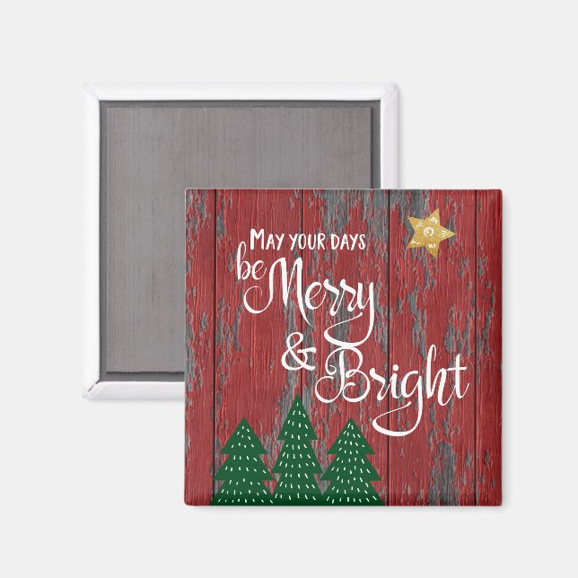 Days Be Merry Bright Red Wood Trees Gold Star Magnet (Front/Back)