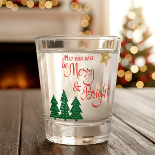 Days Be Merry Bright Script Green Trees Gold Star Shot Glass