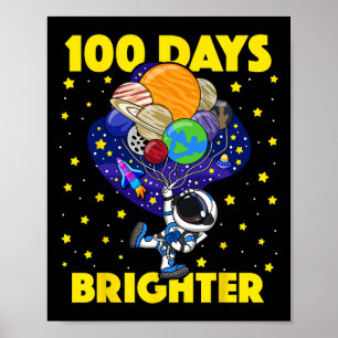 Days Brighter 100th Day Of School Astronaut Space  Poster