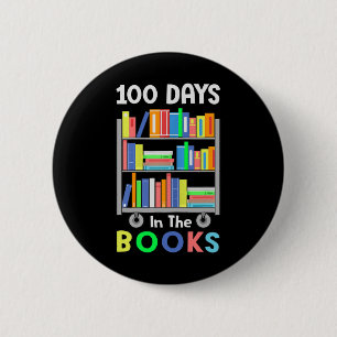 Days In The Books Reading Librarian Teacher Studen 2 Inch Round Button
