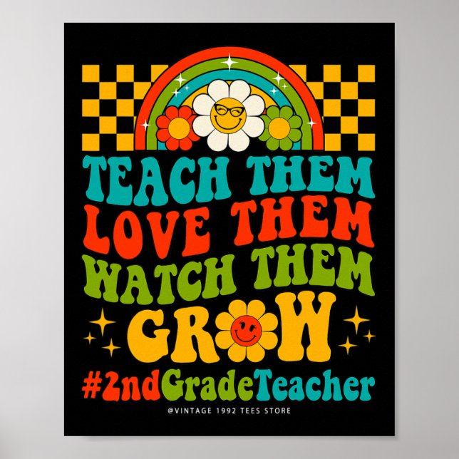 Days Of 2nd Grade Teacher Them Love Watch Them Gro Poster (Front)