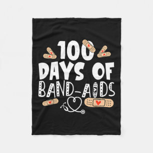 Days Of Band-aids - School Nurse 100 Days Of Schoo Fleece Blanket