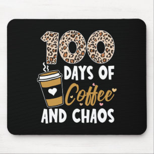 Days Of Coffee And Chaos 100th Day Of School For T Mouse Pad