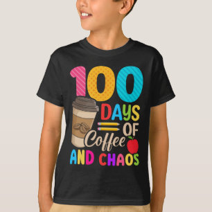 Days Of Coffee And Chaos - 100th Day Of School Tea T-Shirt