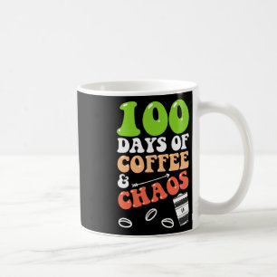 Days Of Coffee And Chaos 100th Day School Teacher  Mug