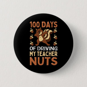 Days Of Driving My Teacher Nuts Dabbing Squirrel S 2 Inch Round Button