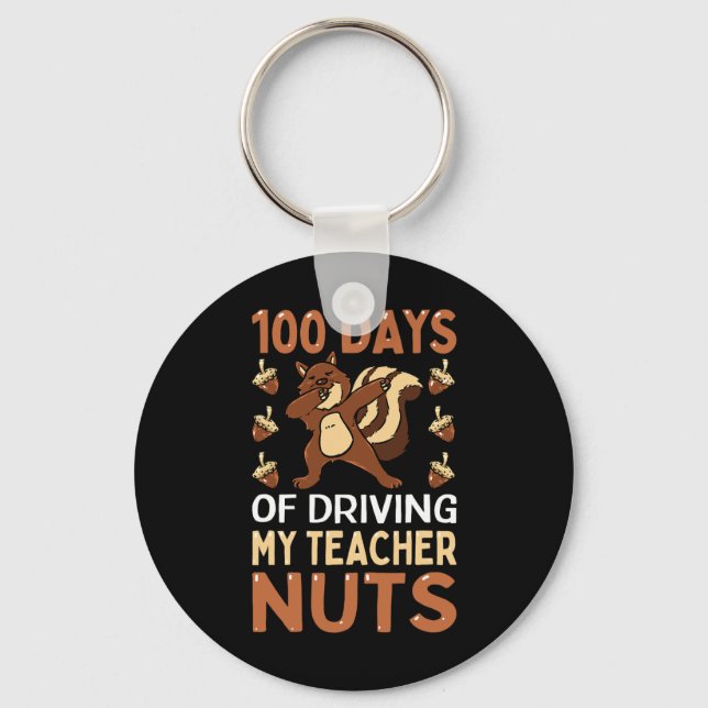 Days Of Driving My Teacher Nuts Dabbing Squirrel S Keychain (Front)
