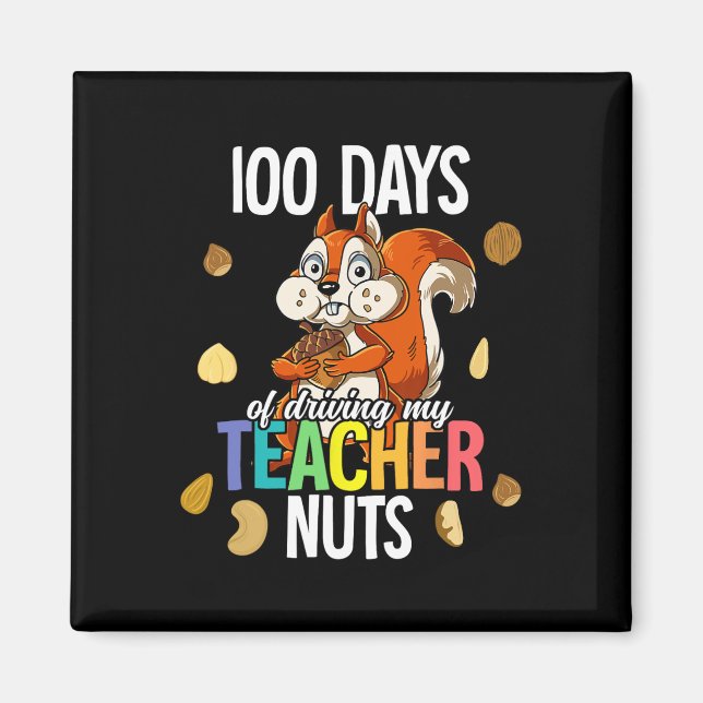 Days Of Driving My Teacher Nuts  Magnet (Front)
