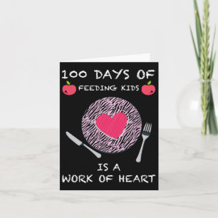 Days Of Feeding Kids Is A Work Of Heart Fun 100 Da Card