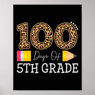 Days Of Fifth Grade Leopard Happy 100th Day Of Sch Poster