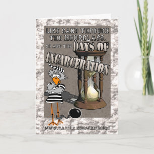 Days of Incarceration: "Good luck" Jailbird card