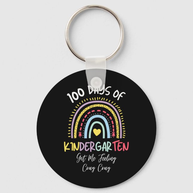 Days Of Kindergarten Got Me Feeling Cray Cray  Keychain (Front)
