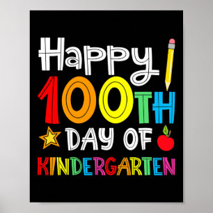 Days Of Kindergarten - Happy 100th Day Of School G Poster