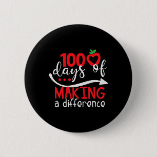Days Of Making A Difference Fun School Graphic Tee 2 Inch Round Button