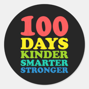 Days Of School 100 Days Smarter Stronger Teacher K Classic Round Sticker