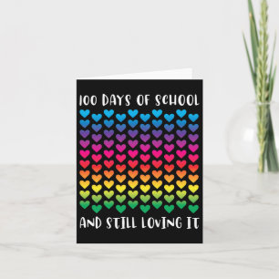 Days Of School And Still Loving It Rainbow Hearts  Card