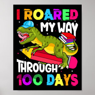 Days Of School Dinosaur-roared Teacher Student Poster