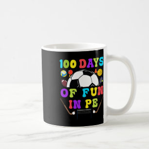 Days Of School Pe Teacher Gym Coach Phys Ed Teache Coffee Mug