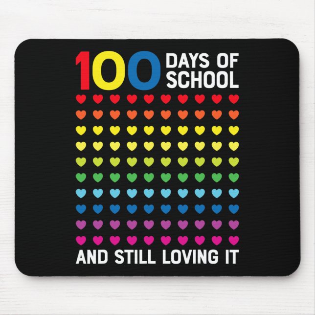 Days Of School Still Loving It Hearts 100th Day No Mouse Pad (Front)
