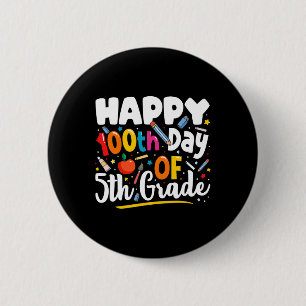 Days Of School Teacher Gift 100th Day Of 5th Grade 2 Inch Round Button