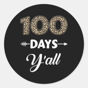 Days Of School Y'all For 100th Day With Leopard Pa Classic Round Sticker