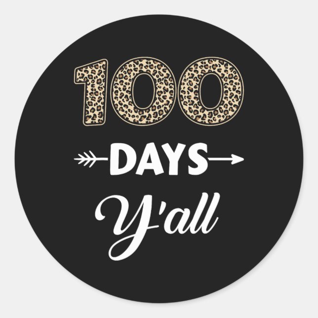 Days Of School Y'all For 100th Day With Leopard Pa Classic Round Sticker (Front)