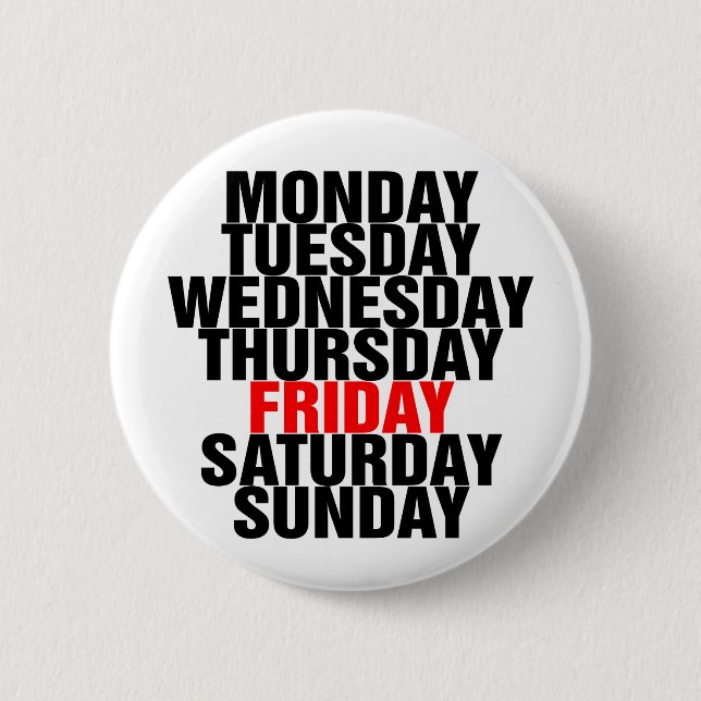 Days of the Week 2 Inch Round Button (Front)
