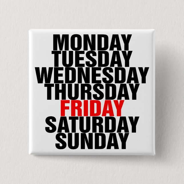 Days of the Week 2 Inch Square Button (Front)