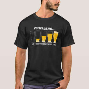 Days Of The Week Loading Beer T-Shirt