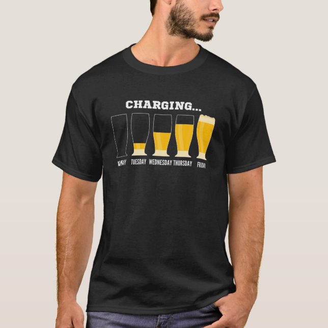 Days Of The Week Loading Beer T-Shirt (Front)
