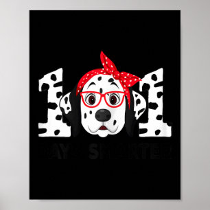 Days Smarter 101st Day School Dalmatian Dog Teache Poster
