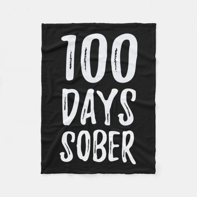 Days Sober Congratulations Sobriety  Fleece Blanket (Front)