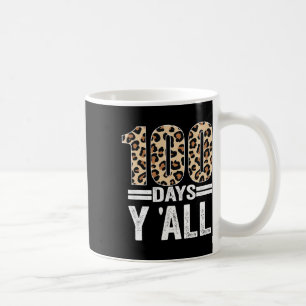 Days Y'all Leopard Teacher Student 100th Day Of Sc Coffee Mug