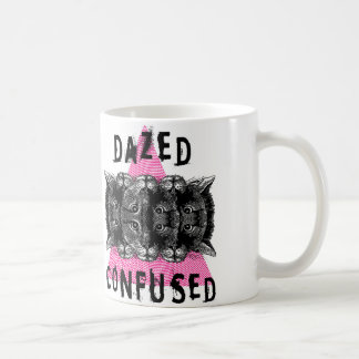 DAZED AND CONFUSED COFFEE MUG