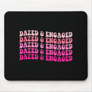 Dazed And Engaged Bachelorette Party Bride Squad M Mouse Pad
