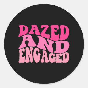 Dazed And Engaged Bride To Be Groovy Retro Bachelo Classic Round Sticker