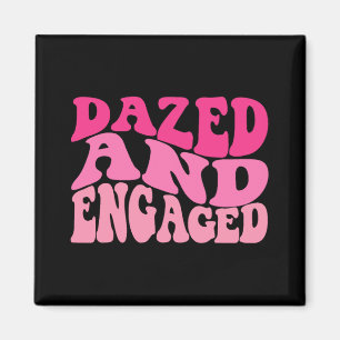 Dazed And Engaged Bride To Be Groovy Retro Bachelo Magnet