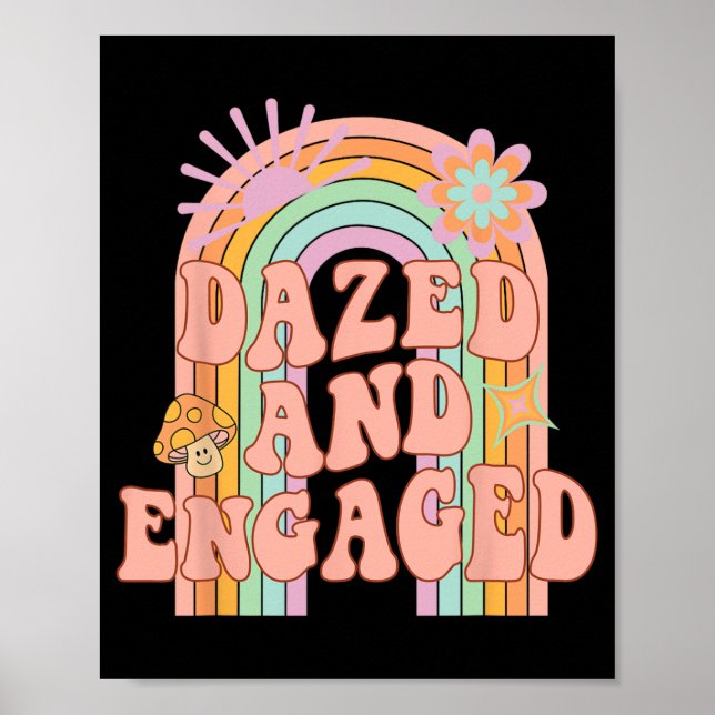 Dazed And Engaged Groovy Rainbow Team Bride Bachel Poster (Front)