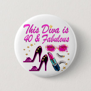 DAZZLING 40TH DIVA 2 INCH ROUND BUTTON