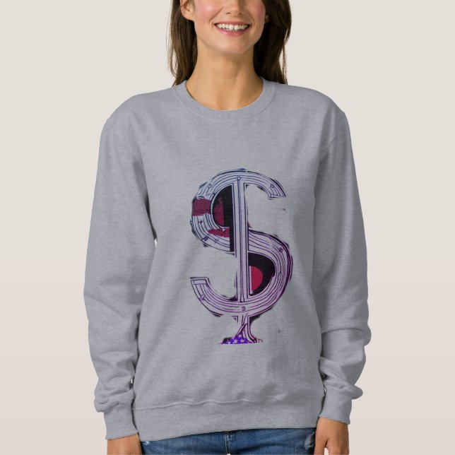 Dazzling Currency: Colourful Dollar Design" Sweatshirt (Front)