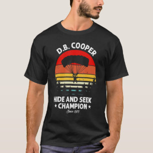 Db Cooper Hide And Seek World Champion T-Shirt