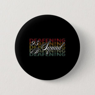 Db Squad Hand Sign Language Hearing Loss Awareness 2 Inch Round Button
