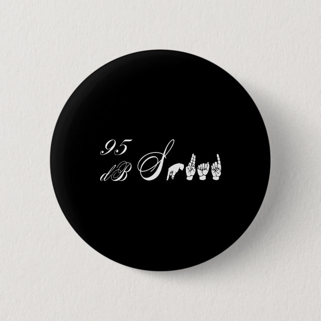 Db Squad Hand Sign Language Hearing Loss Awareness 2 Inch Round Button (Front)