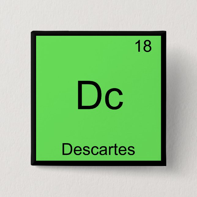 Dc - Descartes Funny Element Chemistry Symbol Tee 2 Inch Square Button (Front)