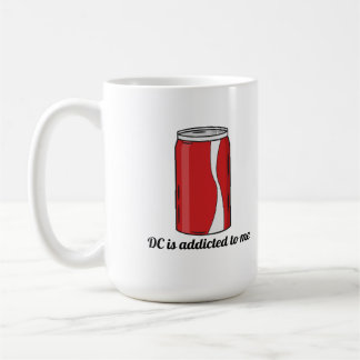 DC Is Addicted to Me Soda Can Design | Funny Pop Coffee Mug