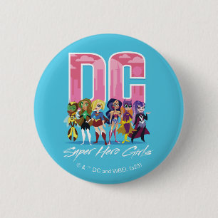 DC Super Hero Girls Lineup 2 Inch Round Button