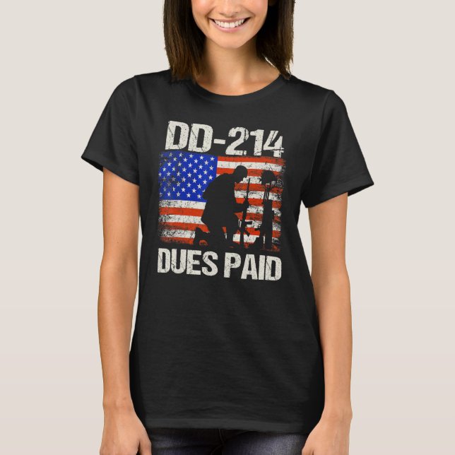 Dd-214 Dues Paid Dd214 Soldier Veteran T-Shirt (Front)