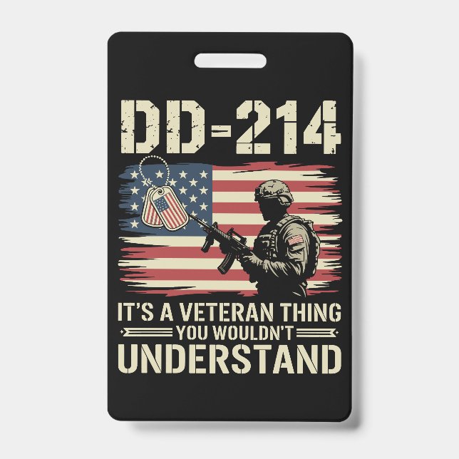 DD-214 Its A Veteran Thing You Wouldn't Understand Badge (Front)